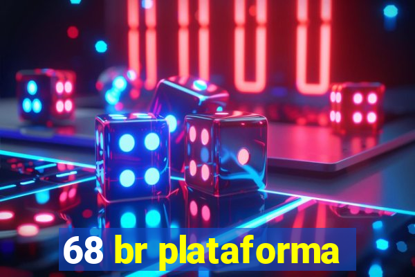 68 br plataforma